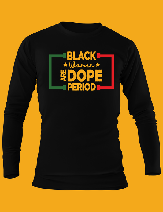 Black Women Are Dope