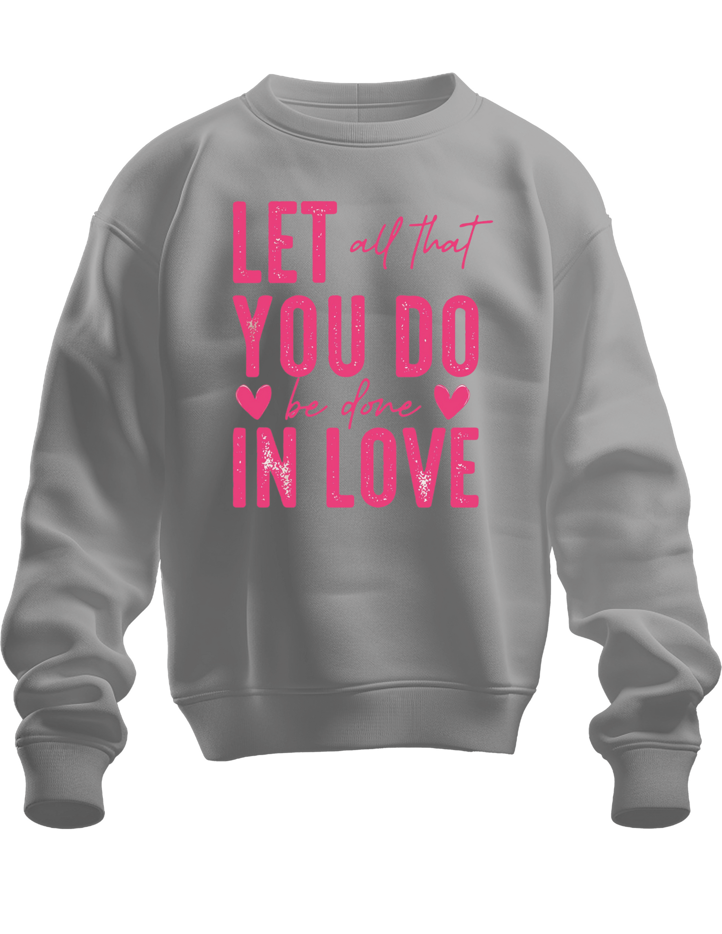 Let All That You Do...